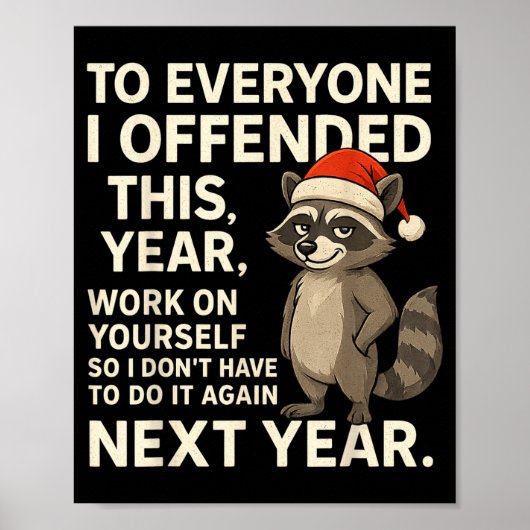 If I Offended You Work On Yourself Funny New Year  Poster (Voorkant)