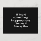 If I said something inappropriate I learned it Briefkaart (Voorkant)
