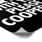 If I'm Flirting With You Please Cooperate Funny Da Poster (Hoek)