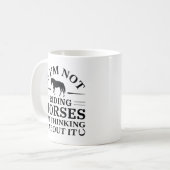 If I'm Not Riding Horses I'm Thinking About It Koffiemok (Voorkant links)
