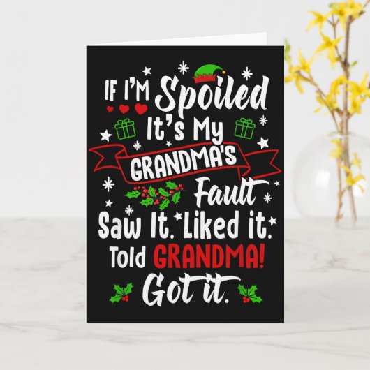 If I'm Siled It’s My Grandma’s Fault Funny Christm Kaart (Gele Bloem)