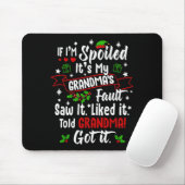 If I'm Siled It’s My Grandma’s Fault Funny Christm Muismat (Met muis)