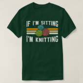 If Im Sitting Im Knitting 10  T-shirt (Design voorkant)