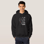 If I'm Too Much Go Find Less Strong Confident Hoodie (Voorkant volledig)