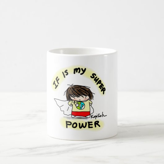 IF is mijn Super Power-Mok Koffiemok (Center)