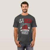 If It Aint Red Leave It inhe Shed Funny Farming Gi T-shirt (Voorkant volledig)