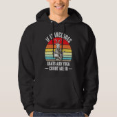 If It Includes Goat And Yoga Count Me In Retro Far Hoodie (Voorkant)