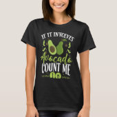 If It Involves Avocado Count Me In Backprint Avoca T-shirt (Voorkant)