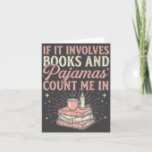 If It Involves Books &amp; Pajamas Count Me In Cut Kaart (Voorkant)