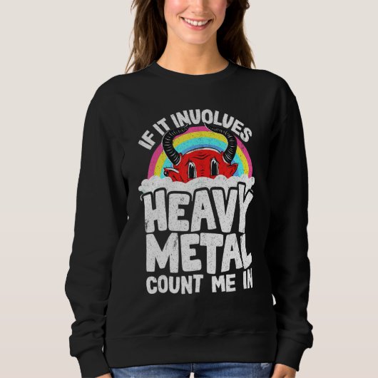 If It Involves Heavy Metal Count Me In Kids Rainbo Trui (Voorkant)