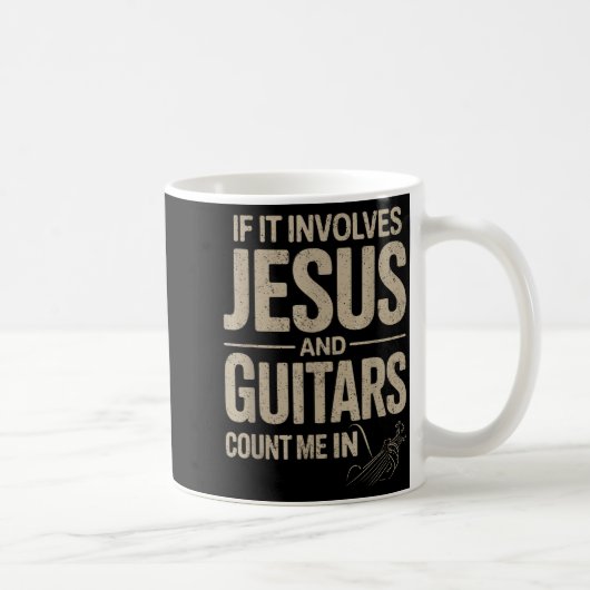If It Involves Jesus And Guitars Count Me In Guita Koffiemok (Rechts)
