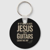 If It Involves Jesus And Guitars Count Me In Guita Sleutelhanger (Voorkant)