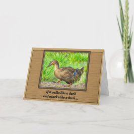 If It Walks Like a Duck - Birthday Card Kaart