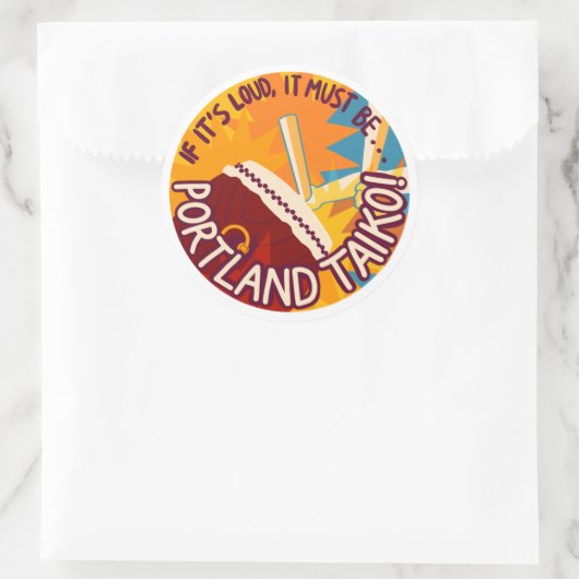 If It's Loud, It Must Be Portland Taiko Stickers (Tas)