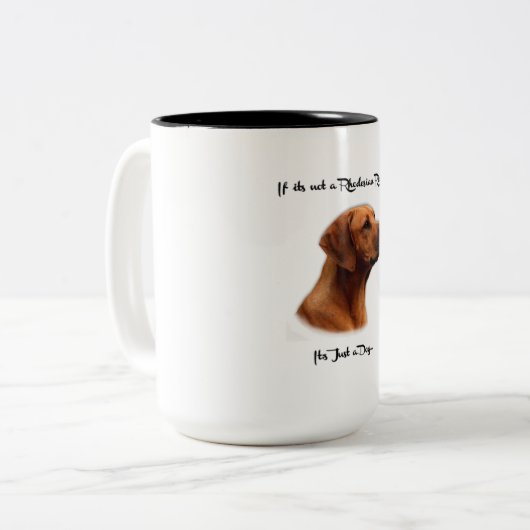 If it's not a Rhodesian Ridgeback, it's just a dog Tweekleurige Koffiemok (Voorkant links)