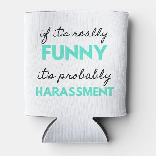 If It's Really Funny It's Probably Harassment 2 Blikjeskoeler (Voorkant)