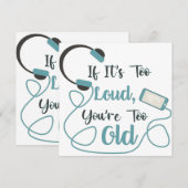 If it's too loud, you're too old music funny quote bedankkaart (Voorkant / Achterkant)