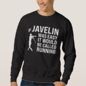 If Javelin was easy Javelin Trui (Voorkant)