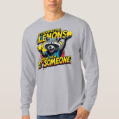 If life gives you lemons... t-shirt (Voorkant)
