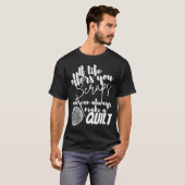 If Life Offers You Scraps You Can Always Make A Qu T-shirt (Voorkant volledig)