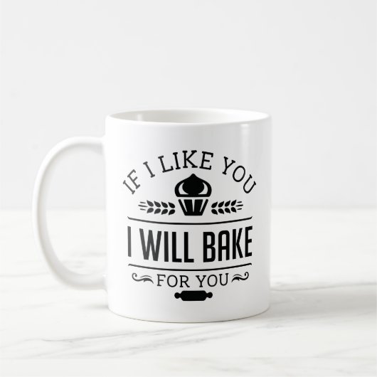 If Like You I Will Bake For You Koffiemok (Links)