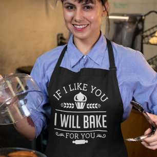 If Like You I Will Bake For You Schort