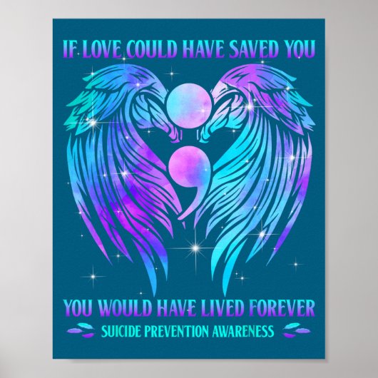 If Love Could Have Saved You Suicide Prevention Aw Poster (Voorkant)