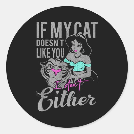 If My Cat Doesn't Like You I Don't  Ronde Sticker (Voorkant)
