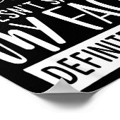 If My Mouth Doesn’t Say It, Funny Sarcastic Quotes Poster (Hoek)