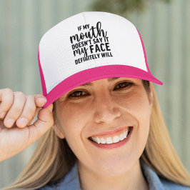 If my Mouth Doesn't say it funny sarcastic Trucker Pet
