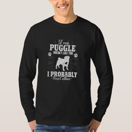 If My Puggle Doesn't Like You I Won't Puggle Dog T-shirt (Voorkant)
