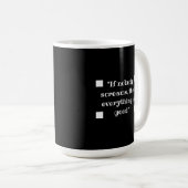 If nobody screams, then everything is good koffiemok (Voorkant rechts)