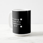 If nobody screams, then everything is good koffiemok (Voorkant links)