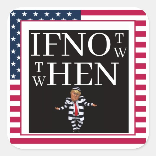 If Not Now Sticker (Voorkant)