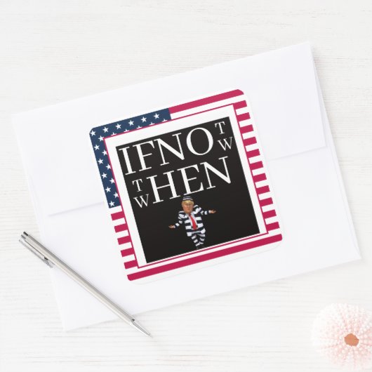 If Not Now Sticker (Envelop)