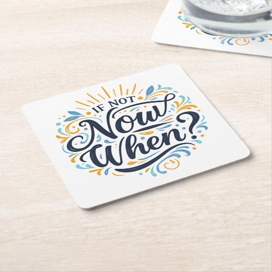If Not Now When? Kartonnen Onderzetters (Schuin)