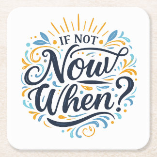 If Not Now When? Kartonnen Onderzetters
