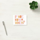 if not now when? post-it® notes (Kantoor)