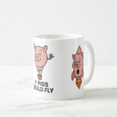 If pigs could fly - funny coffee mug koffiemok (Voorkant rechts)