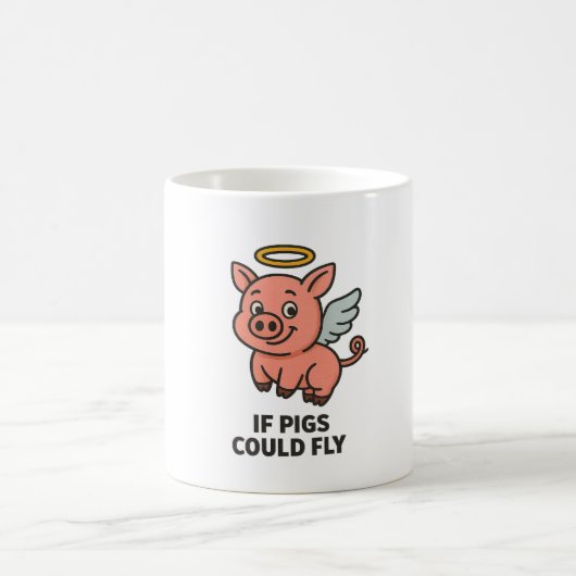 If Pigs Could Fly – Funny Whimsical Coffee Mug Koffiemok (Center)