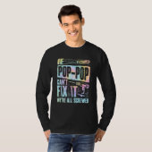 If Pop Pop can't fix it we're all screwed Tie Dye T-shirt (Voorkant volledig)