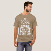 If Poppa Cant Fi It No One Can Grandpa gift T-shirt (Voorkant volledig)