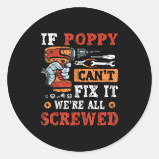 If Ppy Can't Fix It We're All Screwed Father's Day Ronde Sticker