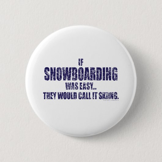 If-Snow-Boarding-was-EASY Ronde Button 5,7 Cm (Voorkant)