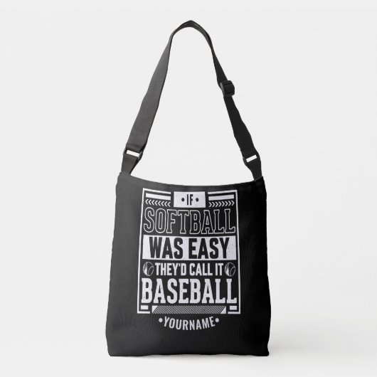 If Softball Was Easy They d Call It Baseball Crossbody Tas (Voorkant)