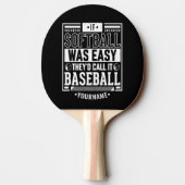 If Softball Was Easy They d Call It Baseball Tafeltennisbatje (Achterkant)