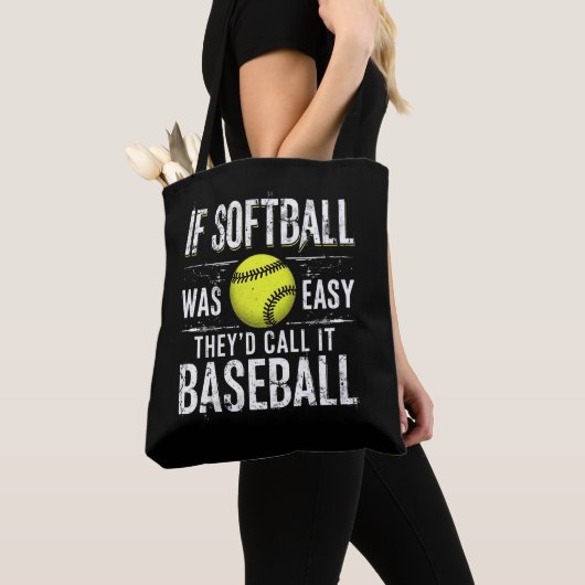 If Softball Was Easy They d Call It Baseball Tote Bag (Dichtbij)