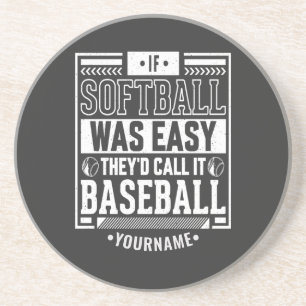 If Softball Was Easy They d Call It Baseball Zandsteen Onderzetter