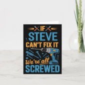 If Steve Can't Fix It We're All Screwed Name Steve Kaart (Voorkant)