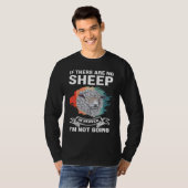 if there are no sheep in heaven I'm not going shee T-shirt (Voorkant volledig)